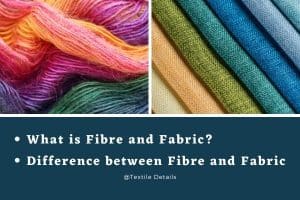 What is Fibre and Fabric_ Difference between Fibre and Fabric