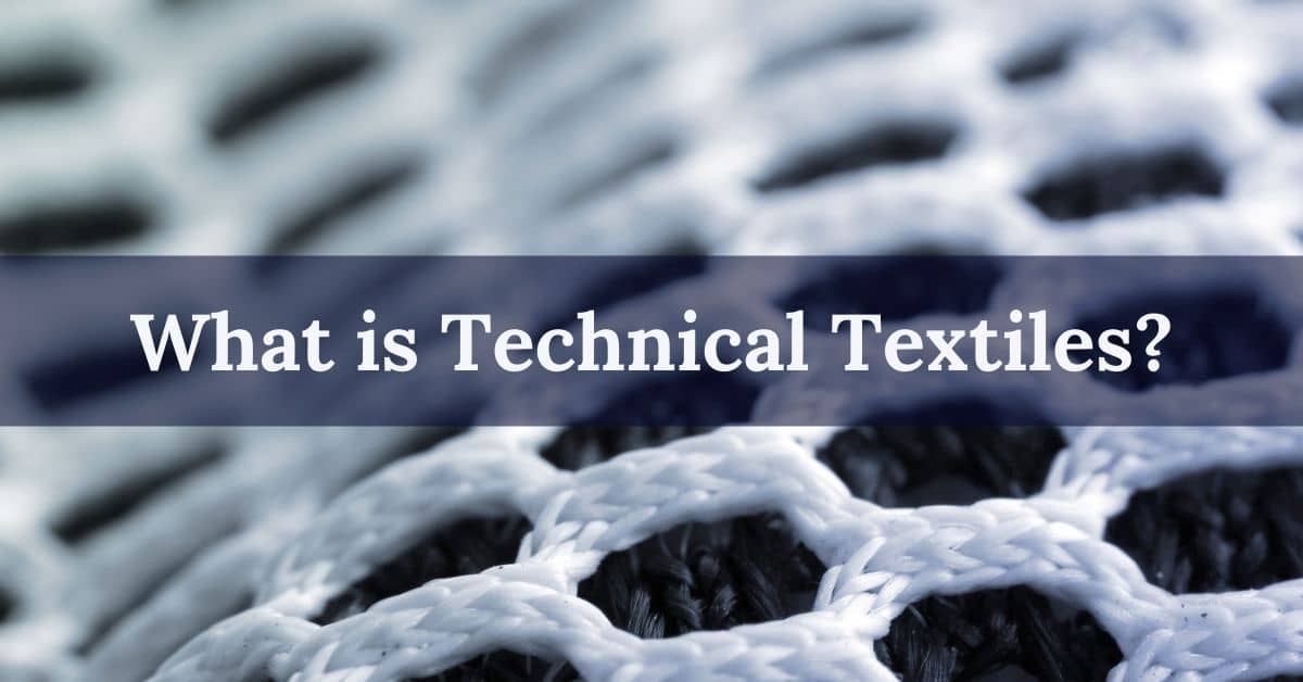 What is Technical Textiles