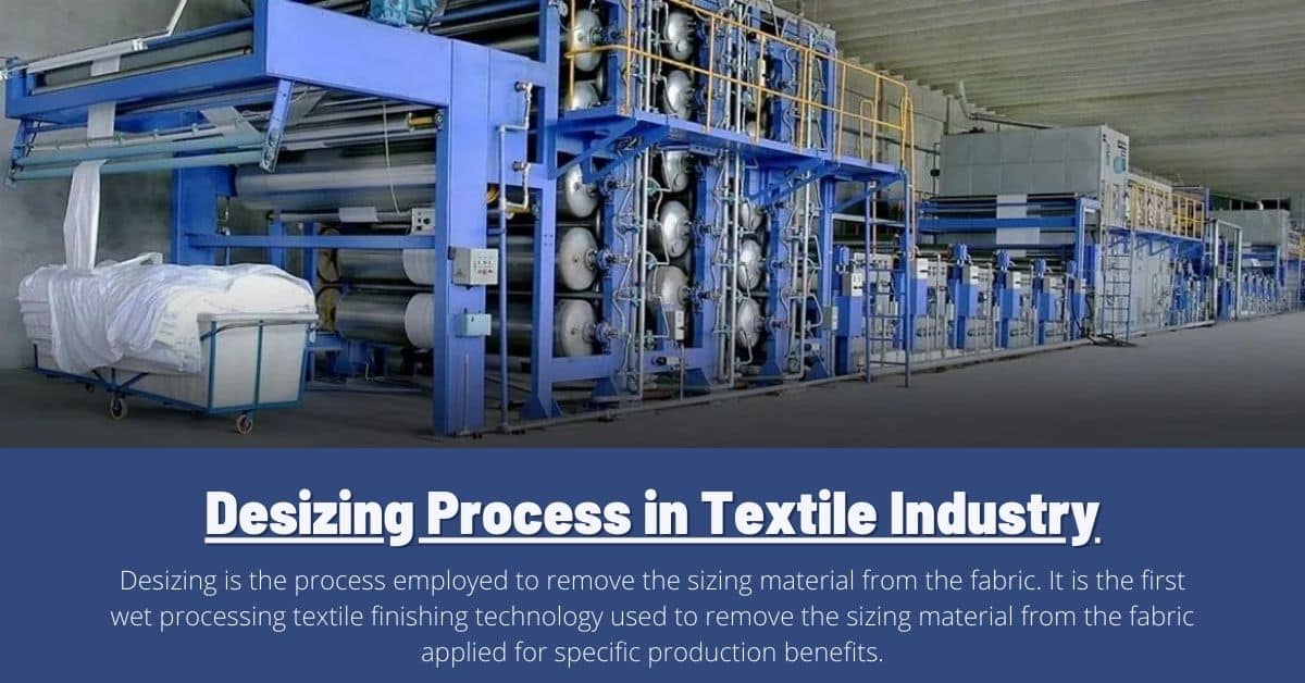 Desizing Process in Textile Industry 4 Desizing Process in Textile Industry