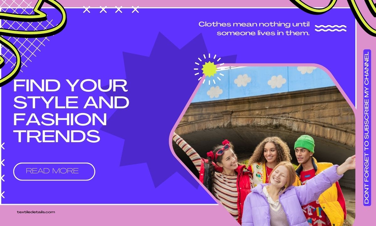 Find Your Style and Fashion Trends