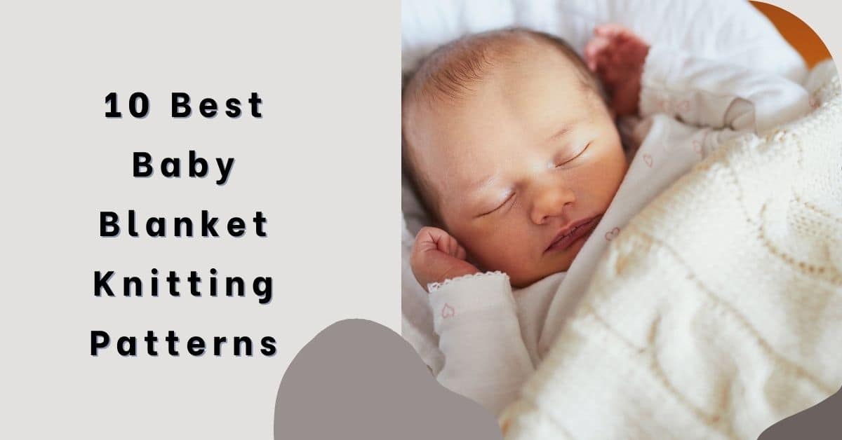 Baby Blanket Knitting Patterns