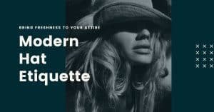 Modern Hat Etiquette