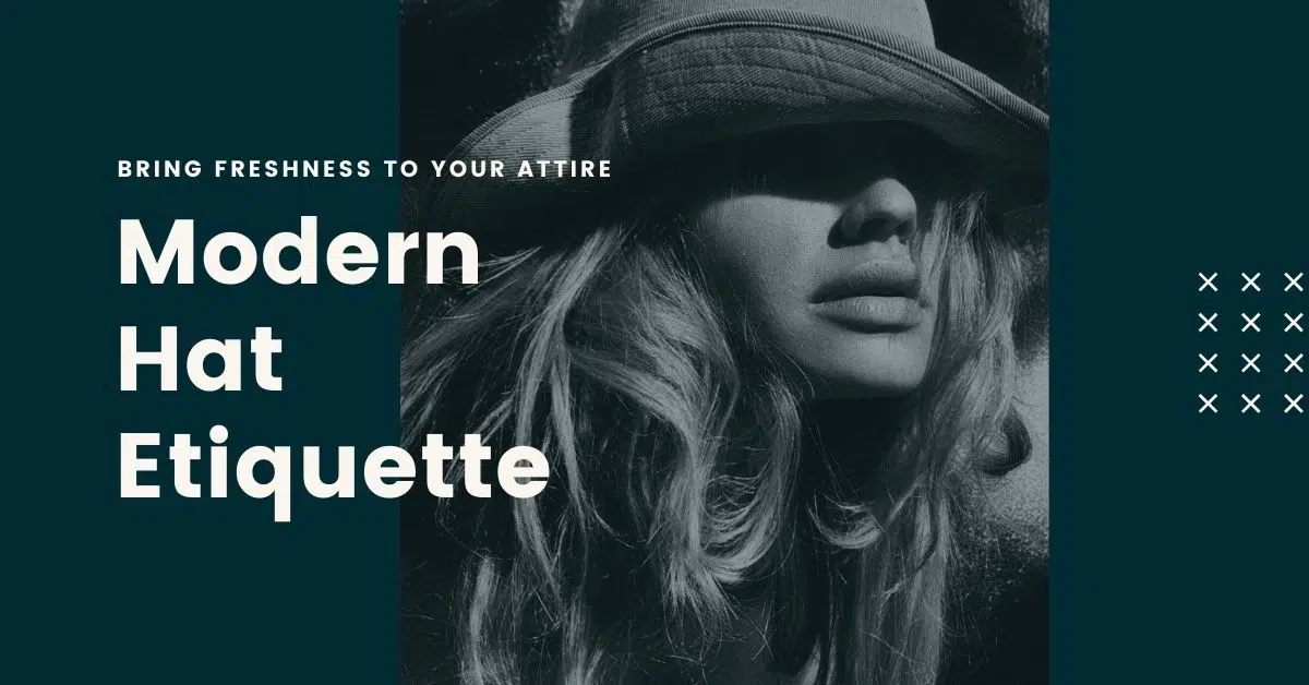 Modern Hat Etiquette 11 Modern Hat Etiquette