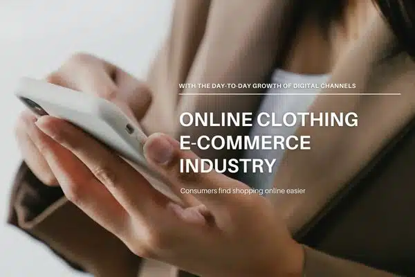 Online clothing ecommerce industry