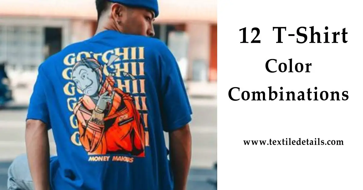 12 T-Shirt Color Combinations