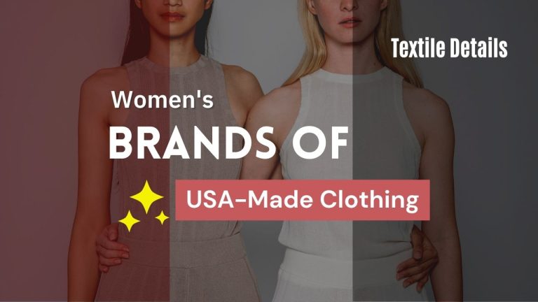 15 Women's Clothing Brands Made In USA - Textile Details