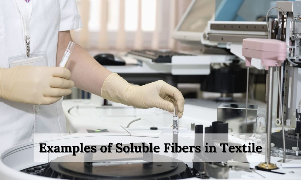 Examples of Soluble Fibers in Textile