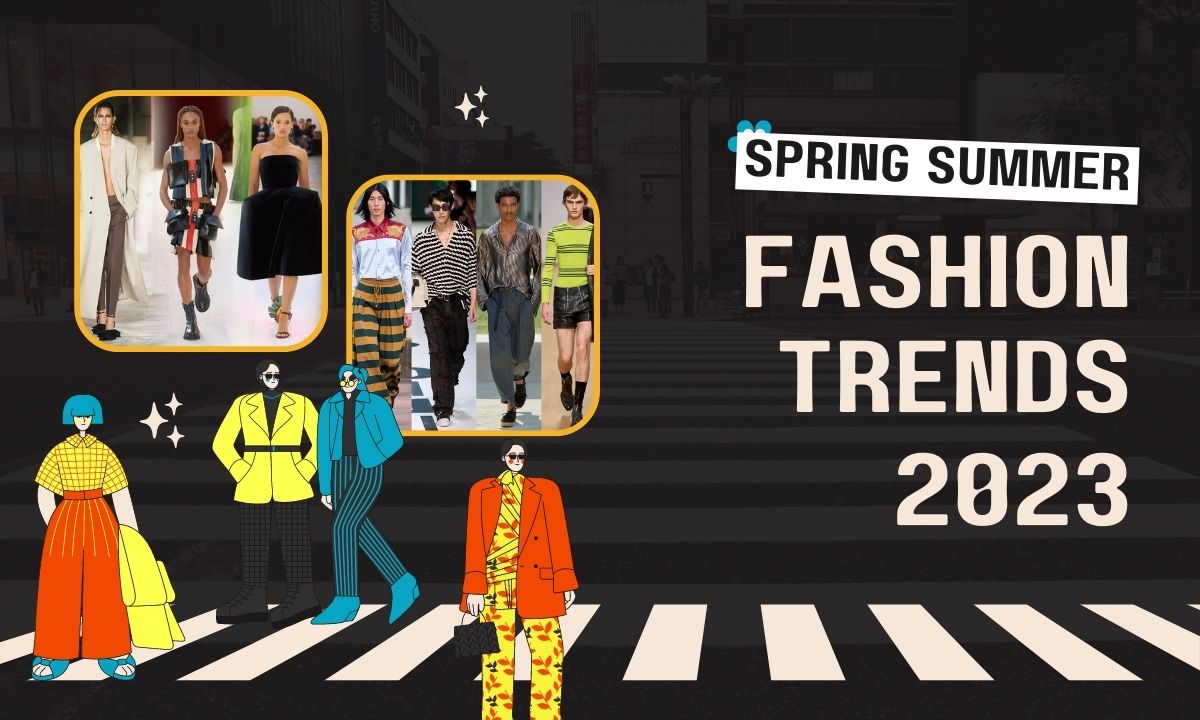 Spring Summer 2023 Fashion Trends