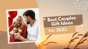Best Couples Gift Ideas for 2023 1