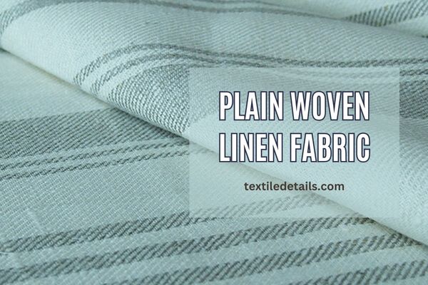 Plain woven Linen Fabric