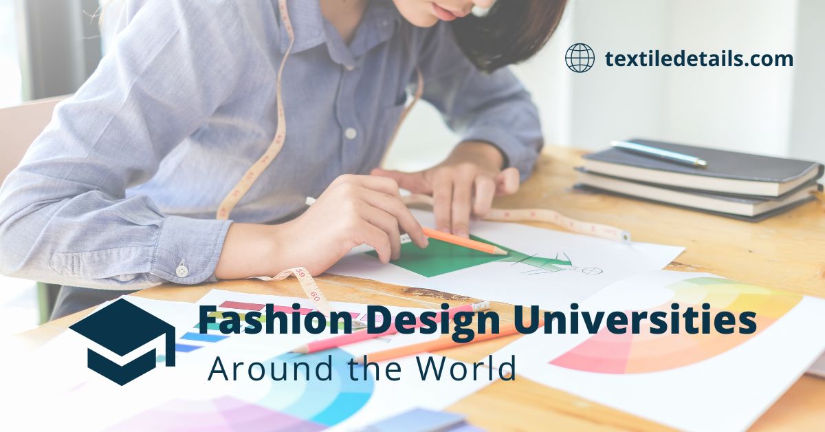 Top Fashion Design Universities Around the World