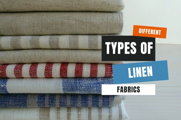 Types of Linen Fabrics