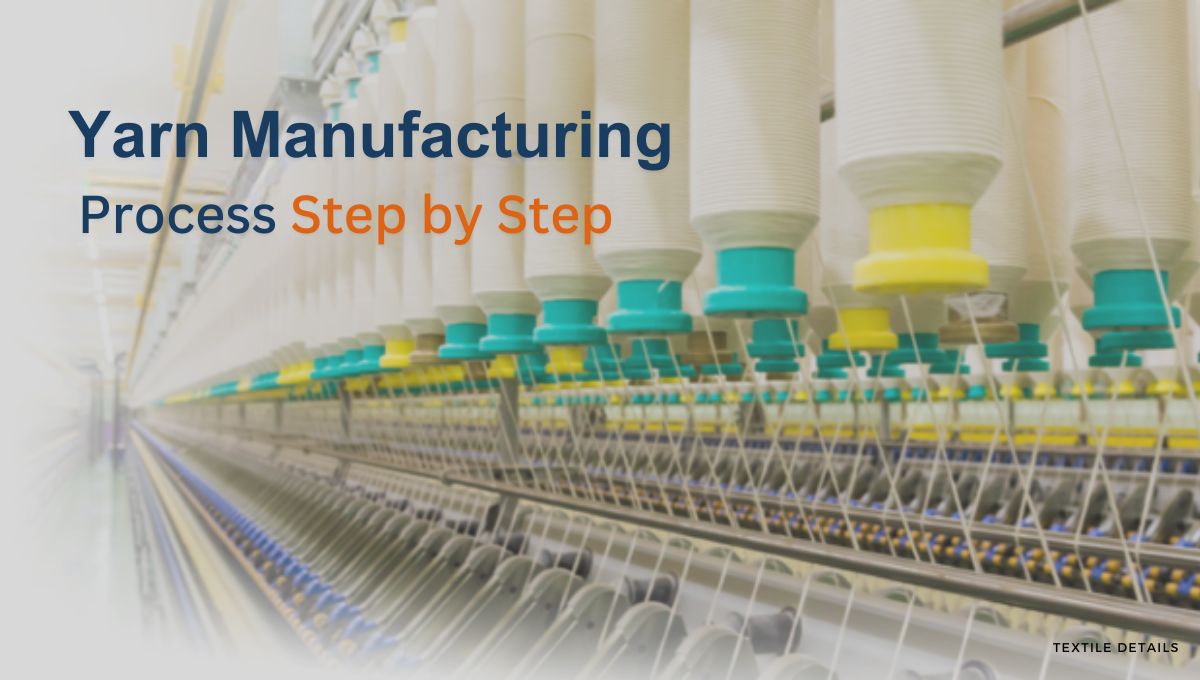 Yarn Manufacturing Process