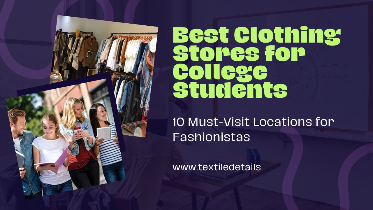 Сlothing Stores for College Students