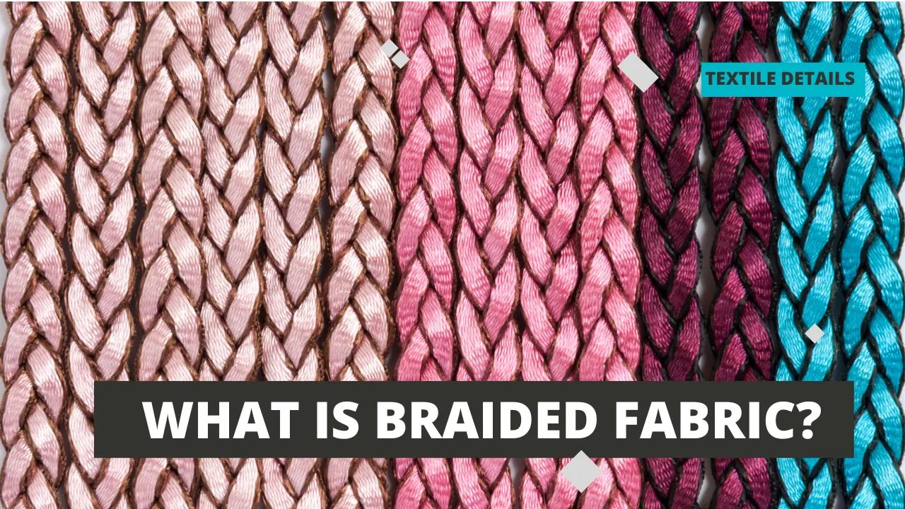 What is Braided Fabric?