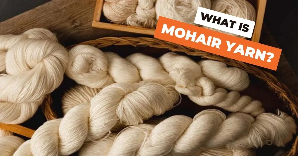 What is Mohair Yarn? Characteristics & its 10 Advantages 12 What-is-Mohair-Yarn