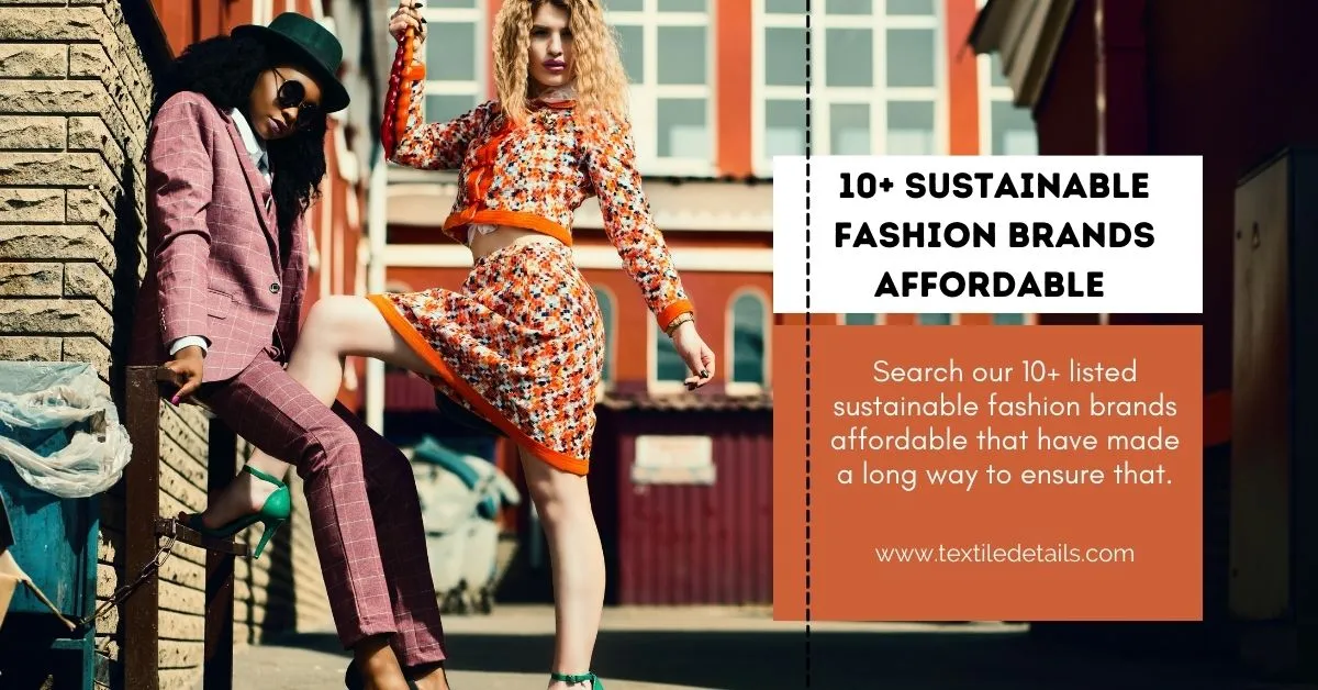 With 10+ Sustainable Fashion Brands Affordable Hit the Jackpot! 8 Sustainable Fashion Brands Affordable