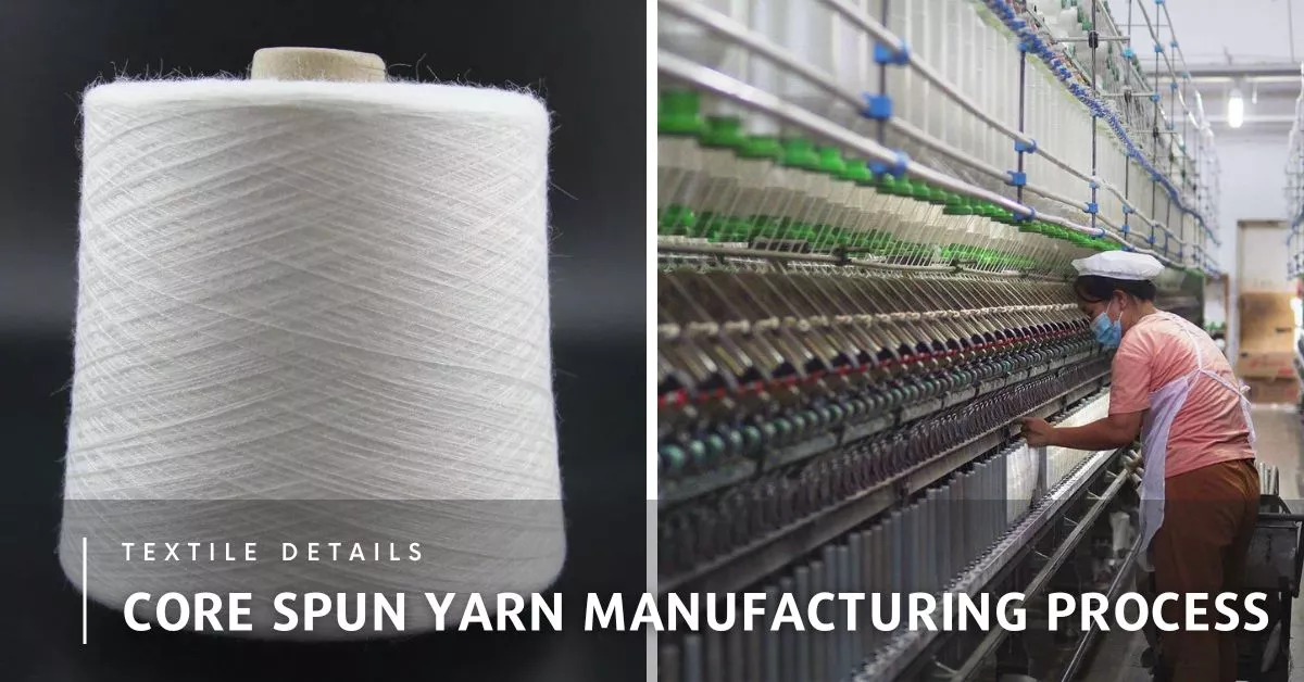 Core Spun Yarn Manufacturing Process