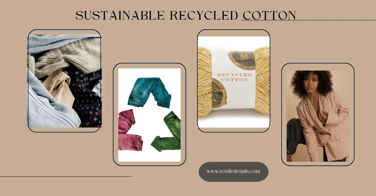 Sustainable Recycled Cotton
