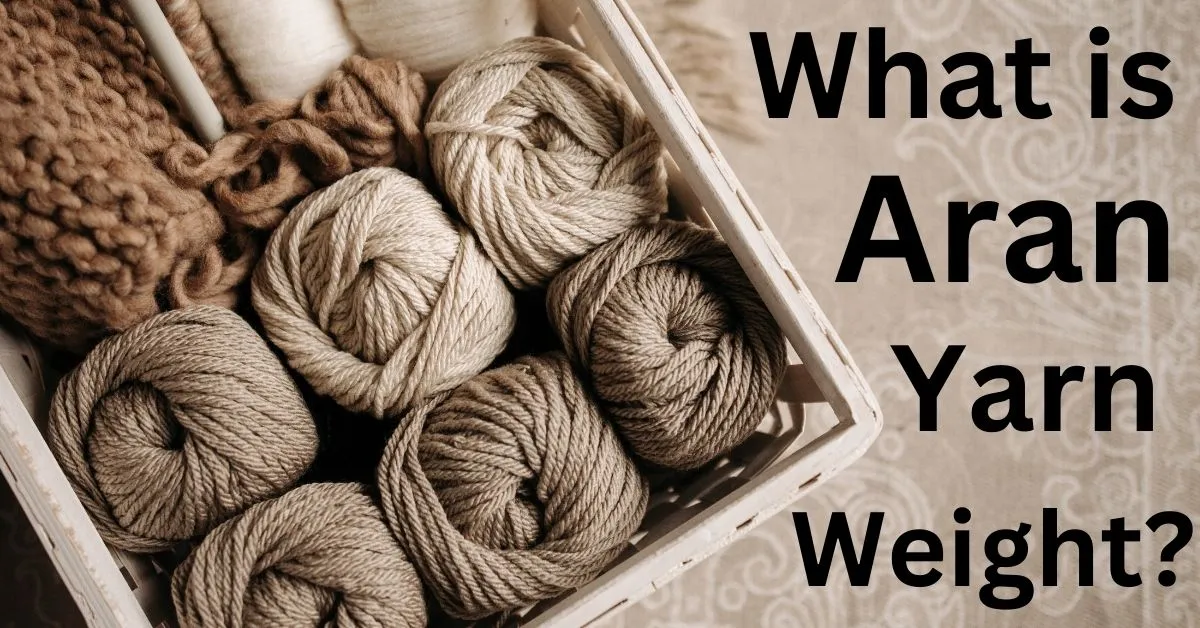 What is Aran Yarn Weight