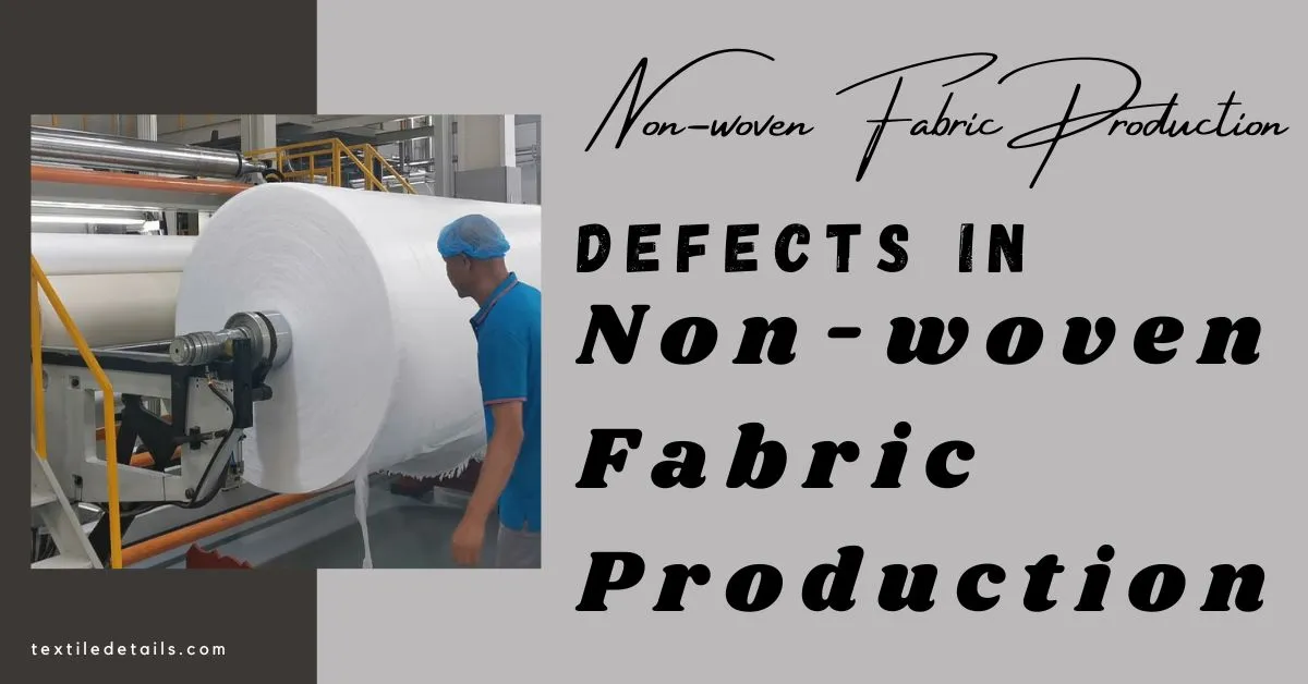 Defect in Nonwoven Fabric Production