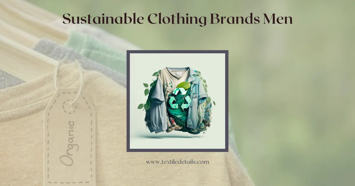 Sustainable Clothing Brands