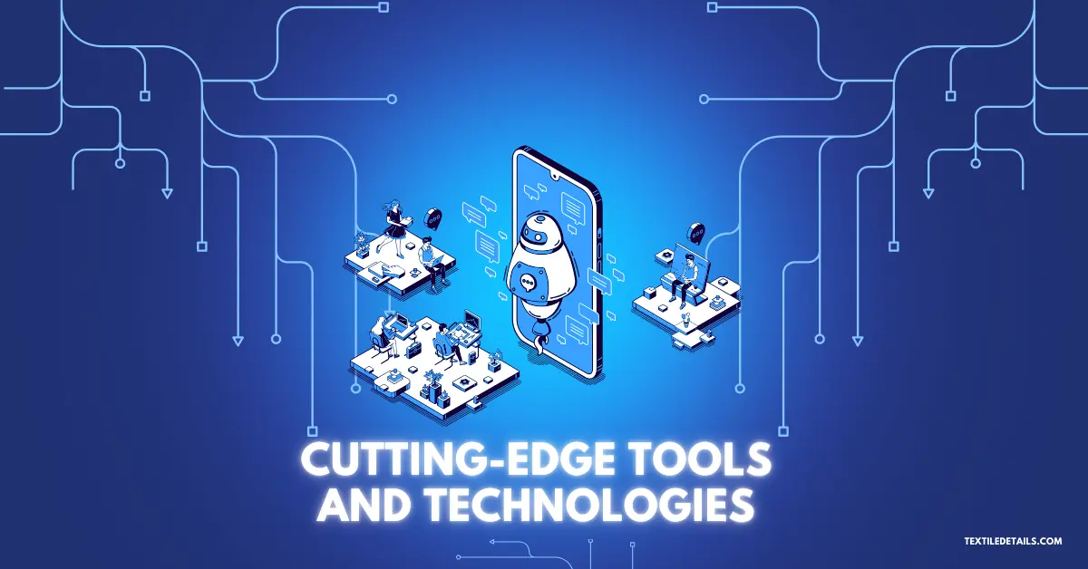 Cutting-Edge Tools and Technologies