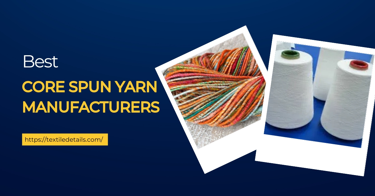 Core Spun Yarn Manufacturers