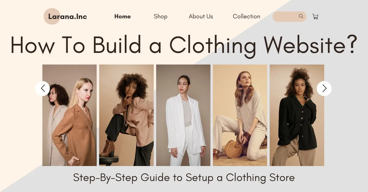How to build clothing website Step-By-Step Guide to Setup a Clothing Store