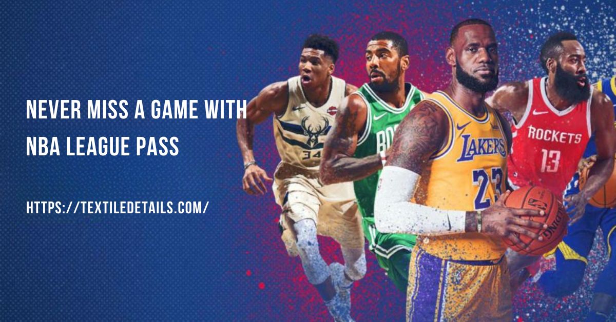 Inserting image... Never Miss A Game With NBA League Pass
