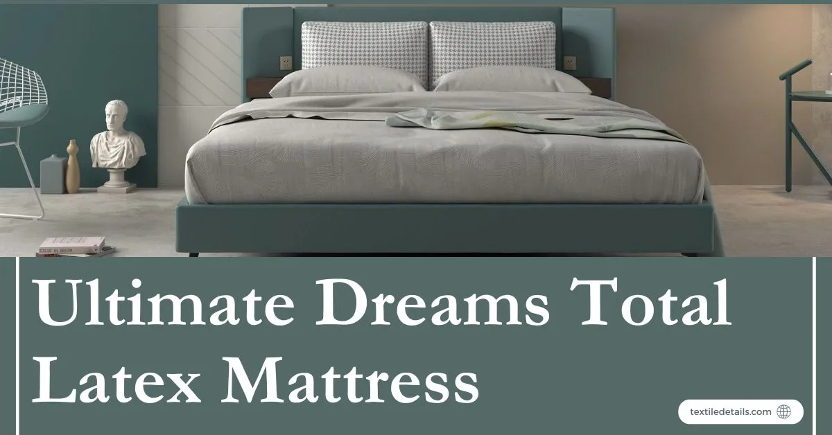 Ultimate Dreams Total Latex Mattress