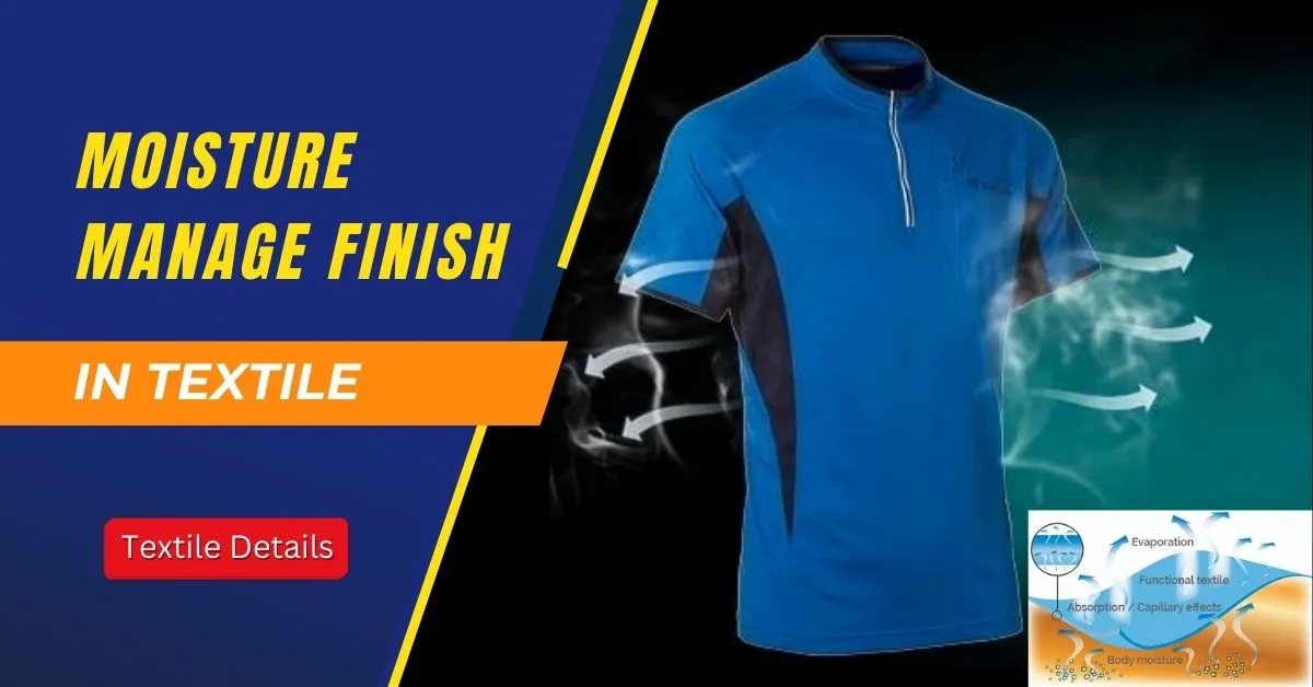 Moisture Manage Finish in textile