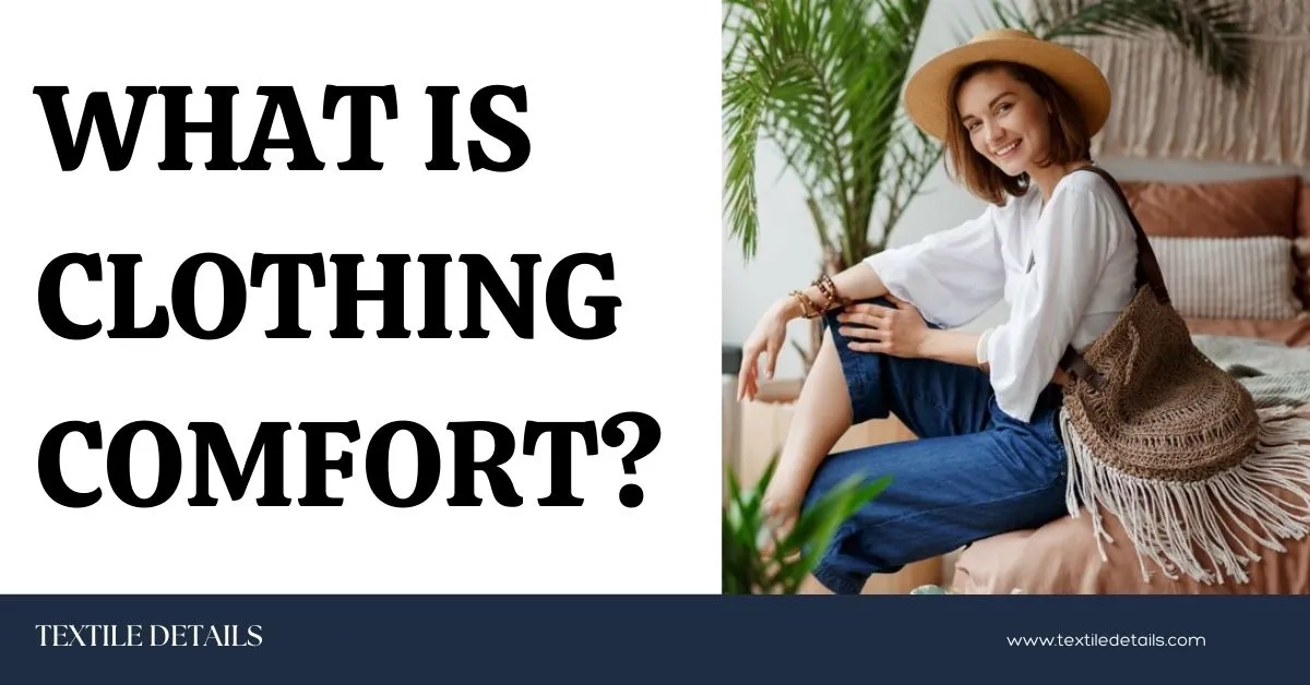 What is Clothing Comfort