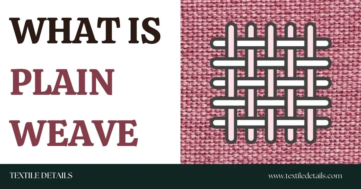 What is Plain Weave