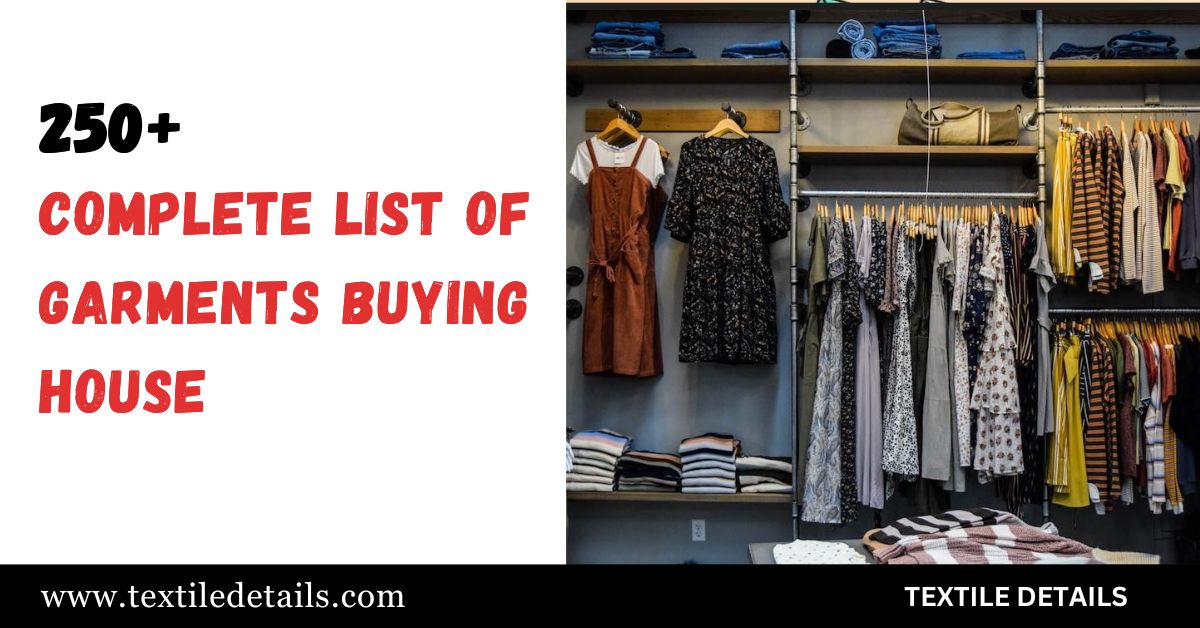 250+ Complete List of Garments Buying House