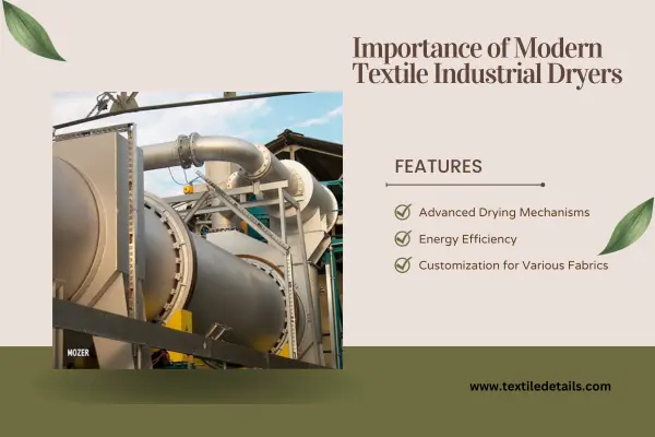 Textile Industrial Dryer Machine: Revolutionizing Fabric Drying Processes 3 Importance of Modern Textile Industrial Dryers