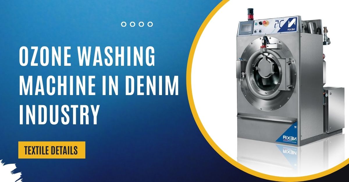 Ozone Washing Machine in Denim Industry