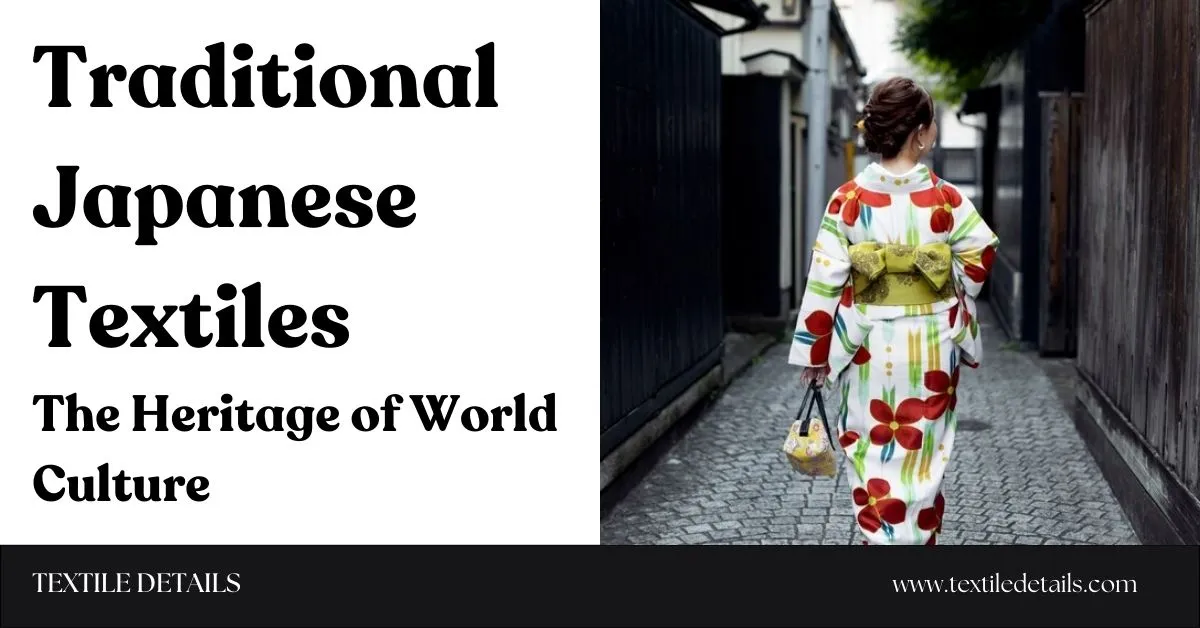 Traditional Japanese Textiles | The Heritage of World Culture 1 Traditional Japanese Textiles The Heritage of World Culture