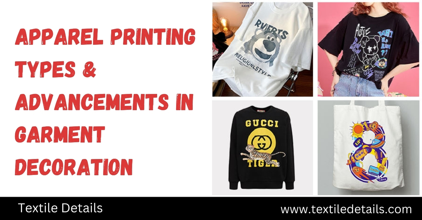 Apparel Printing: Types & Advancements in Garment Decoration 10 Apparel Printing: Types & Advancements in Garment Decoration