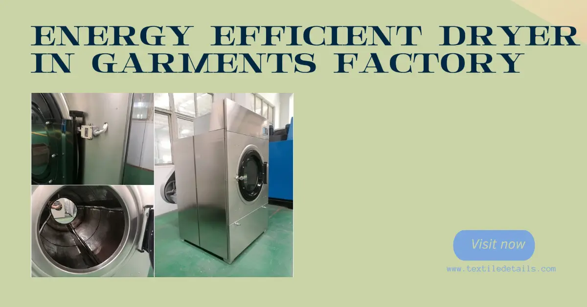 Energy Efficient Dryer in Garments Factory