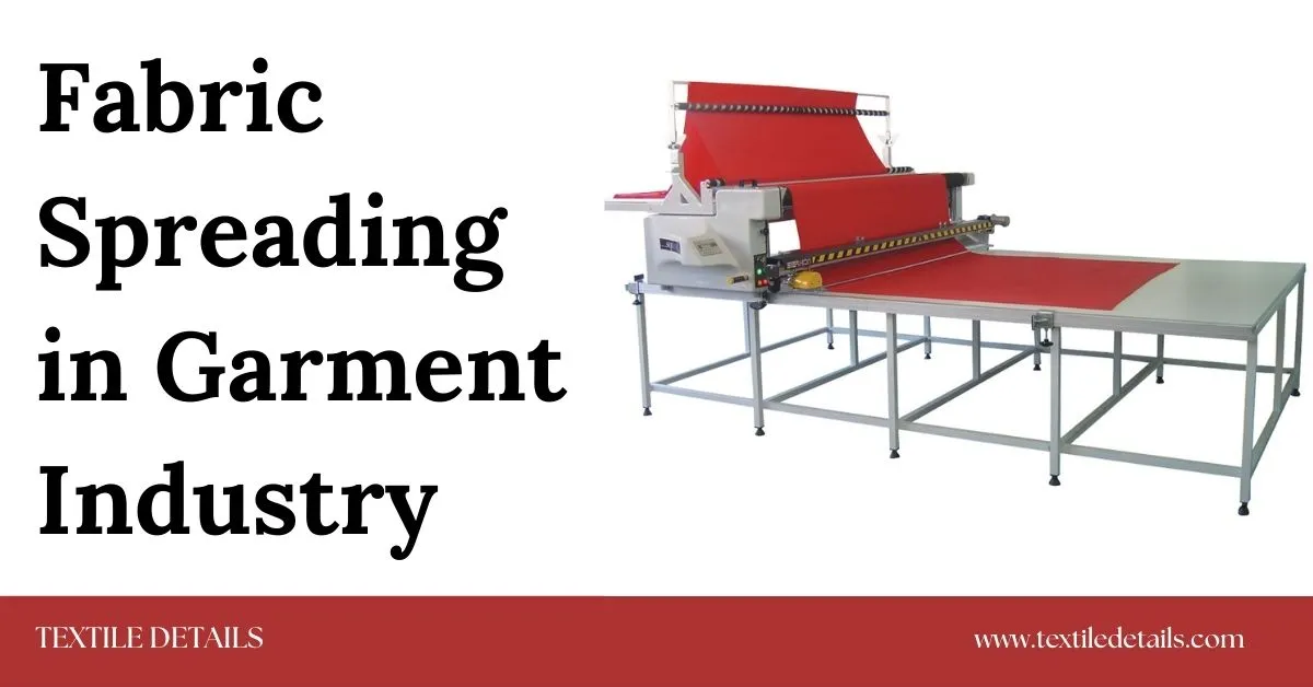 Fabric Spreading in Garment Industry