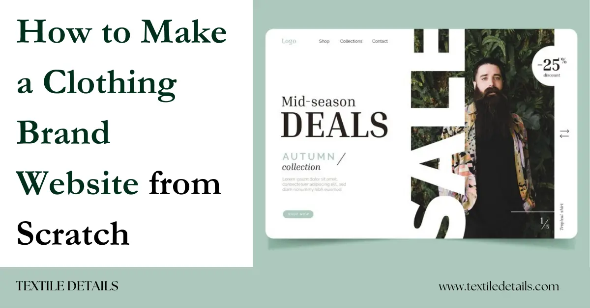 How to Make a Clothing Brand Website from Scratch? 8 Steps 9 How to Make a Clothing Brand Website from Scratch
