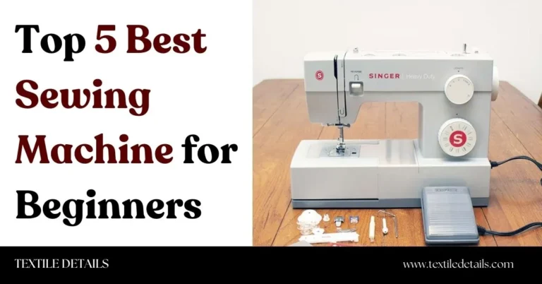 Top 5 Best Sewing Machine for Beginners