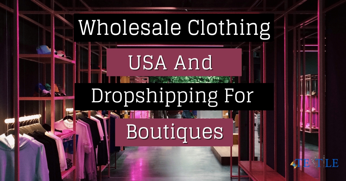 Wholesale Clothing USA and Dropshipping for Boutiques 12 Wholesale Clothing USA and Dropshipping for Boutiques