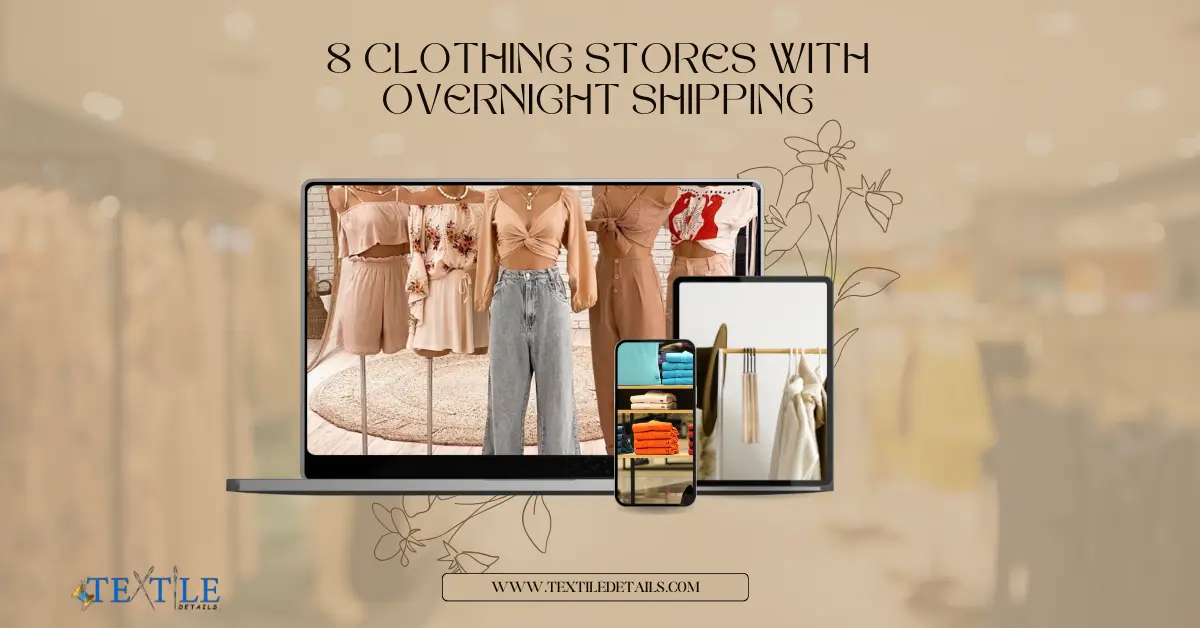 8 Clothing Stores with Overnight Shipping