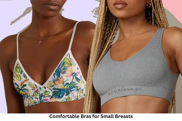 What Are the Most Comfortable Bras? 8 Comfortable Bras for Small Breasts