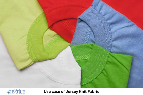 What is Jersey Knit Fabric? 2 Using of Jersey Knit Fabric