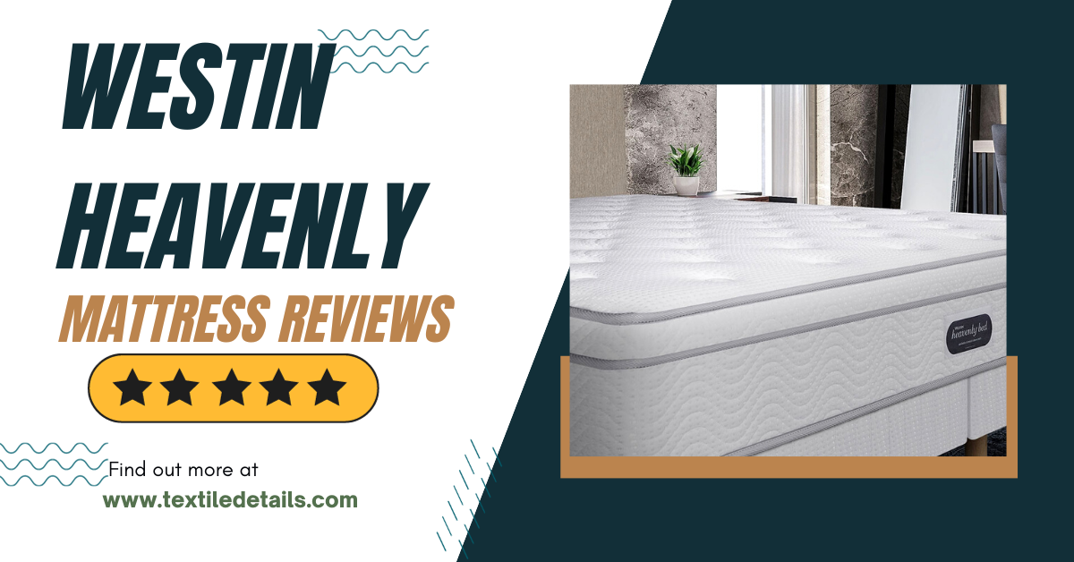Westin Heavenly Mattress Reviews. 