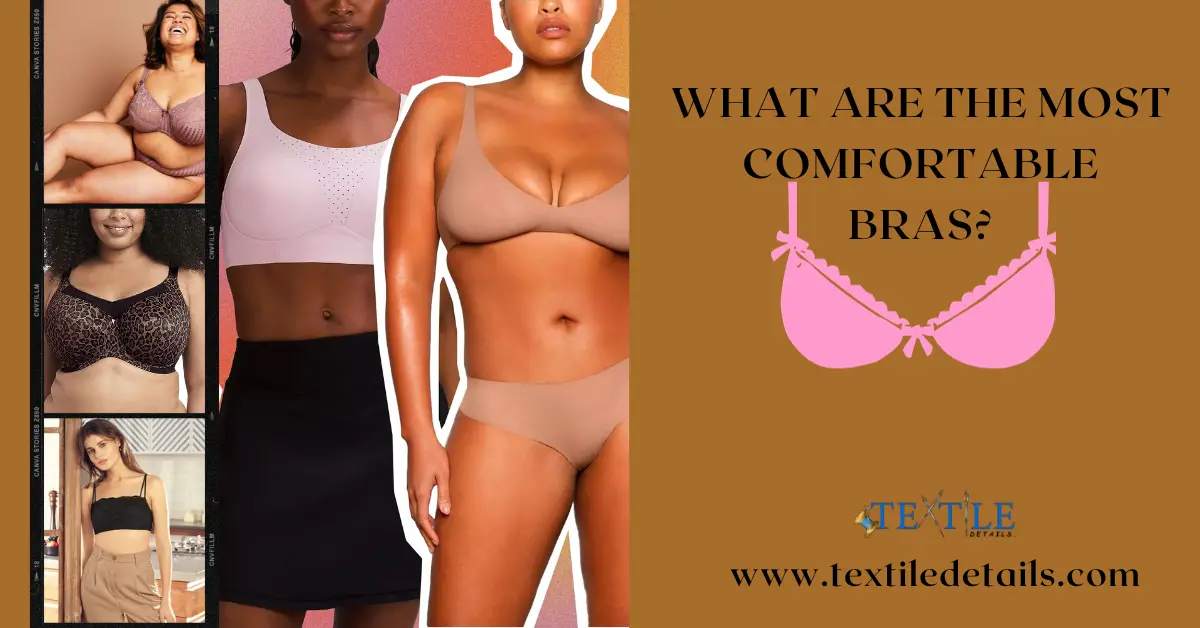 What Are the Most Comfortable Bras