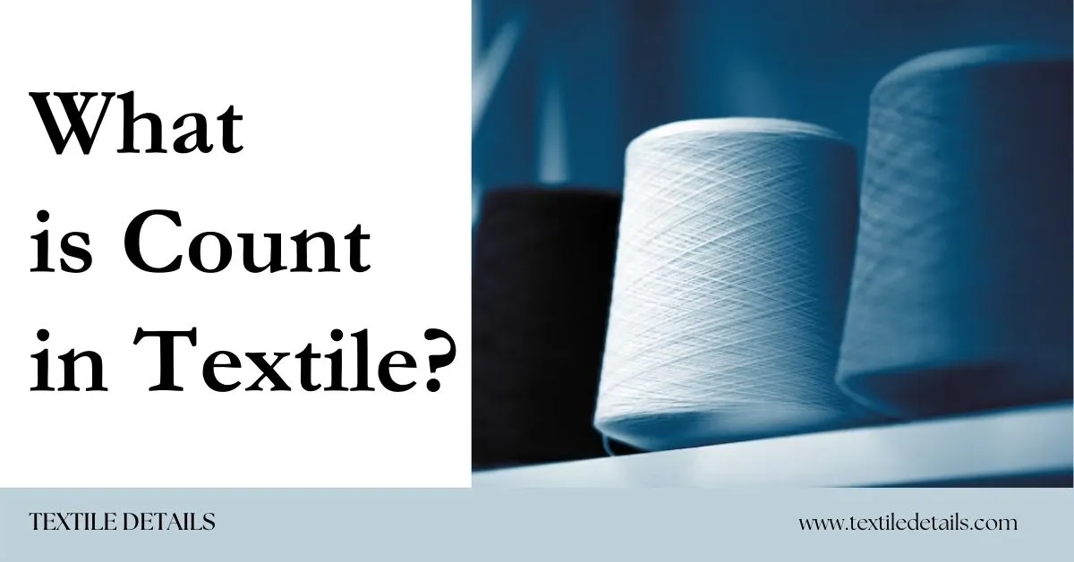 What is Count in Textile